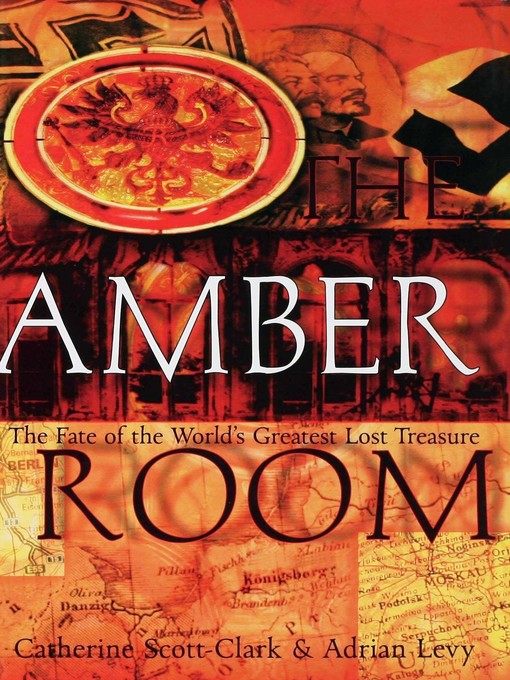 Title details for The Amber Room by Adrian Levy - Available